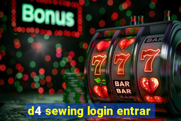 d4 sewing login entrar