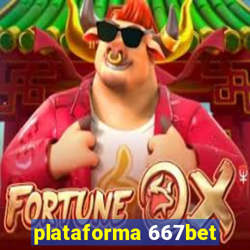 plataforma 667bet