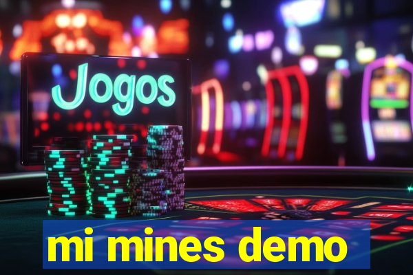 mi mines demo