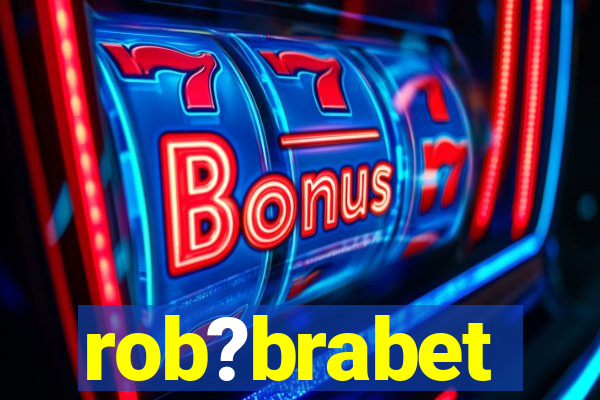 rob?brabet