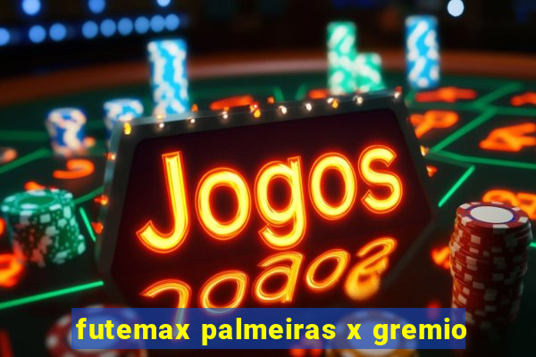 futemax palmeiras x gremio