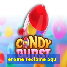 erome reclame aqui