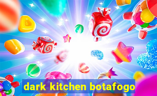 dark kitchen botafogo