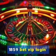 1859 bet vip login