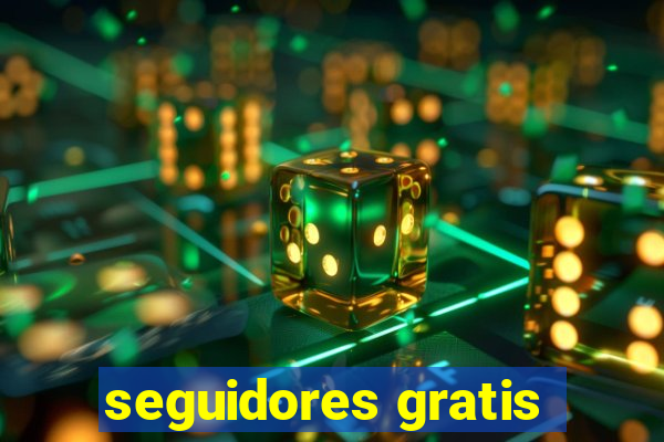 seguidores gratis