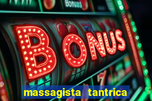 massagista tantrica porto alegre