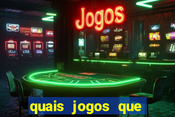 quais jogos que paga dinheiro de verdade