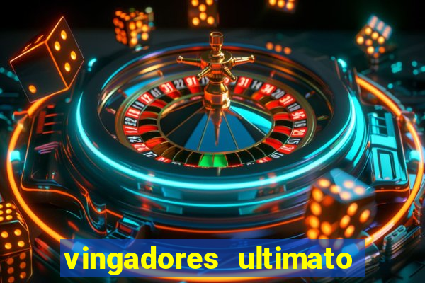 vingadores ultimato filme completo dublado gratis