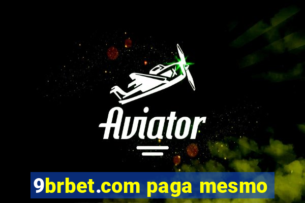 9brbet.com paga mesmo