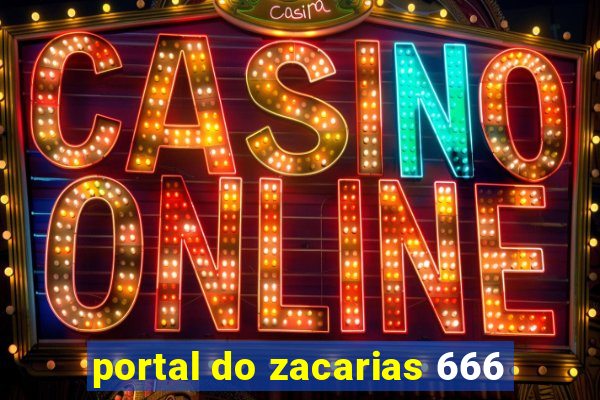 portal do zacarias 666