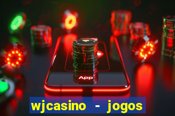 wjcasino - jogos slots premium