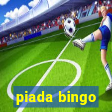 piada bingo