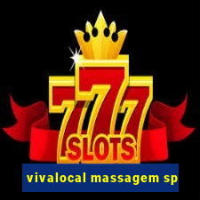 vivalocal massagem sp