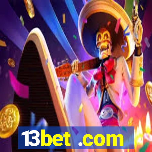 13bet .com