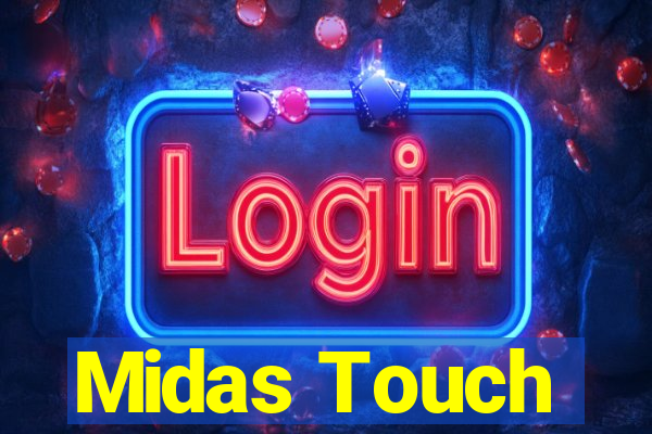 Midas Touch