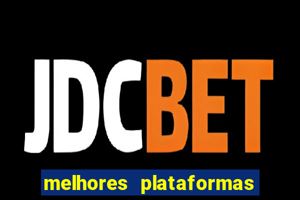 melhores plataformas para jogos