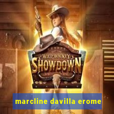 marcline davilla erome