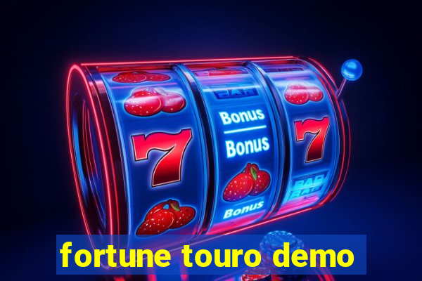 fortune touro demo