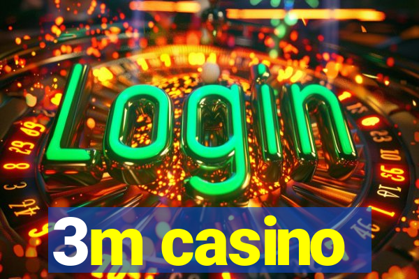 3m casino