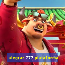 alegrar 777 plataforma