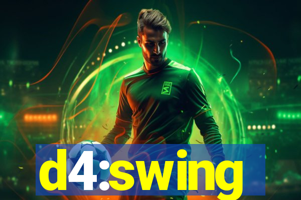 d4:swing