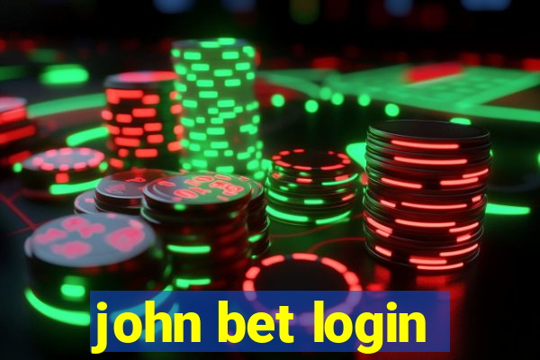 john bet login