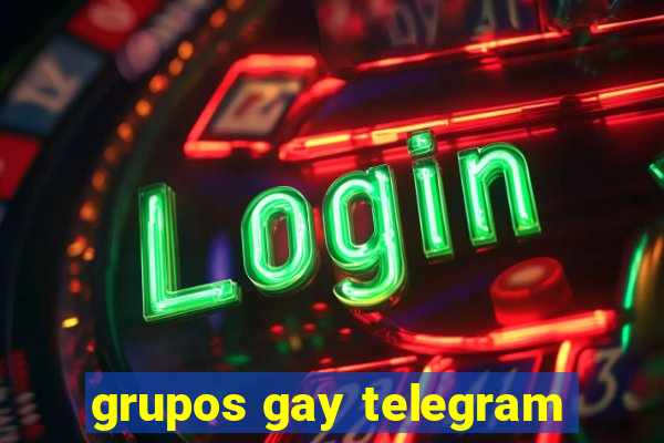 grupos gay telegram