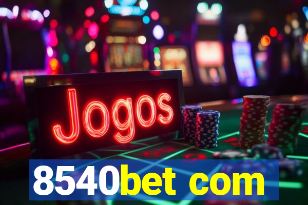 8540bet com