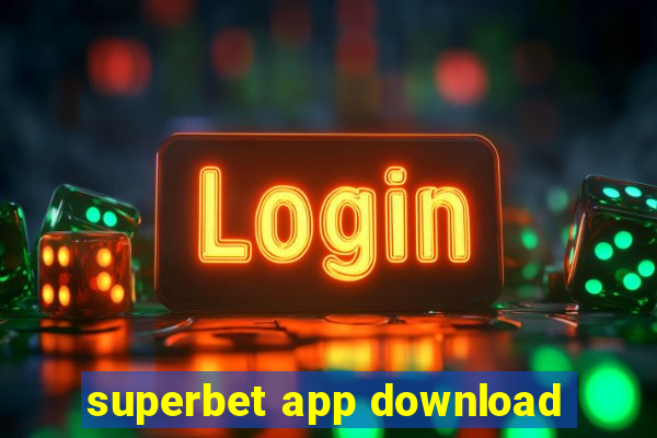 superbet app download