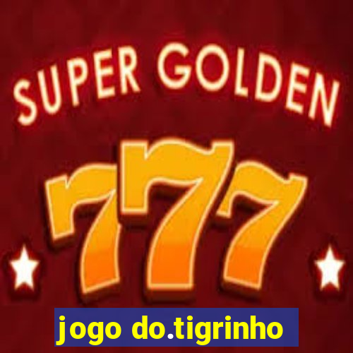 jogo do.tigrinho