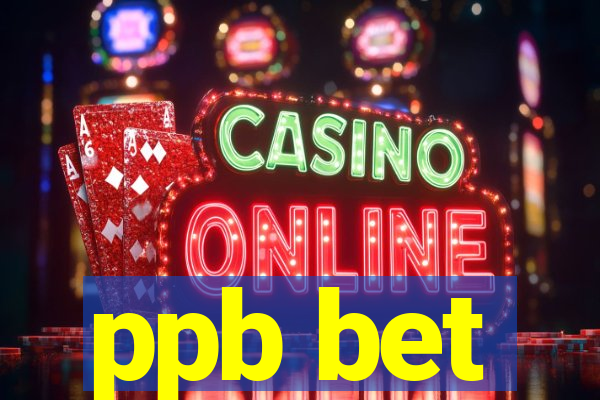 ppb bet