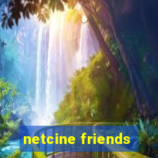 netcine friends