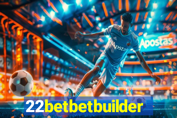 22betbetbuilder