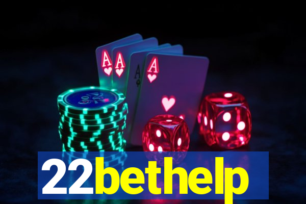 22bethelp