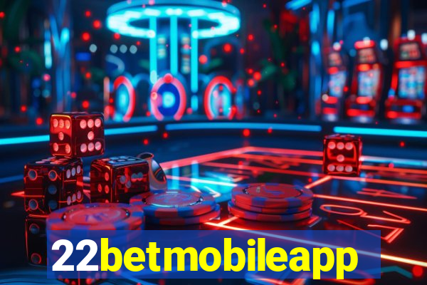 22betmobileapp