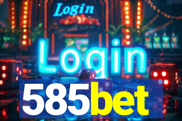 585bet