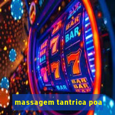 massagem tantrica poa