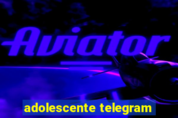 adolescente telegram