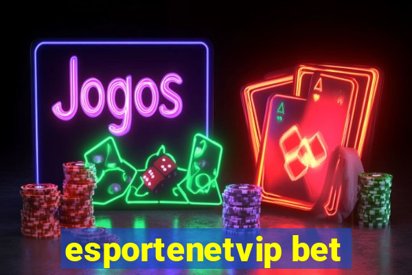 esportenetvip bet