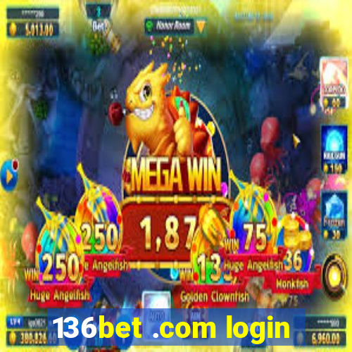 136bet .com login