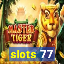 slots 77