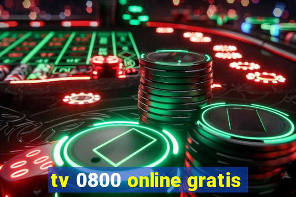 tv 0800 online gratis