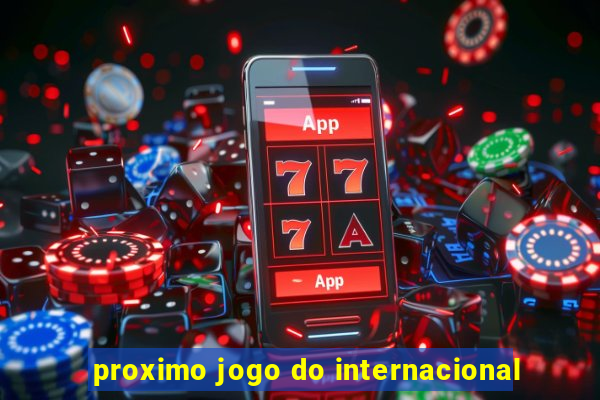 proximo jogo do internacional