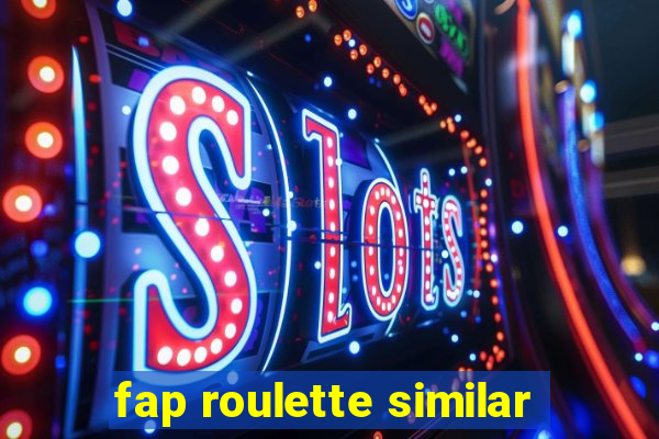 fap roulette similar