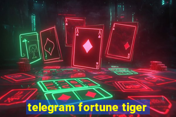 telegram fortune tiger