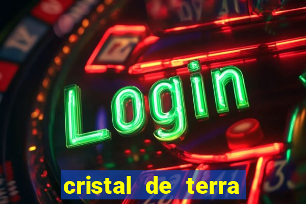 cristal de terra stardew valley