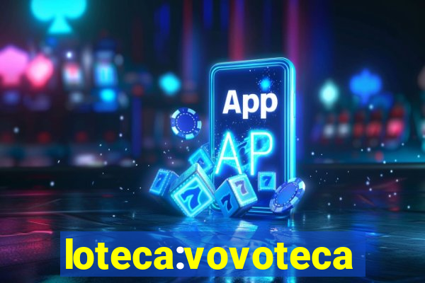 loteca:vovoteca