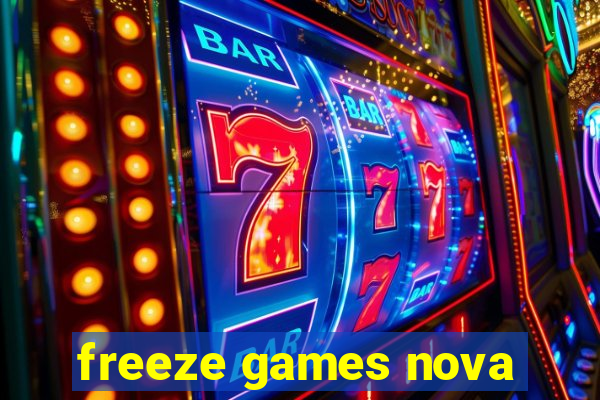 freeze games nova