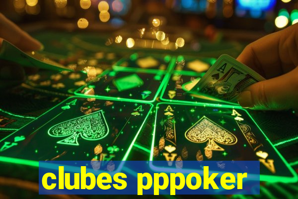 clubes pppoker