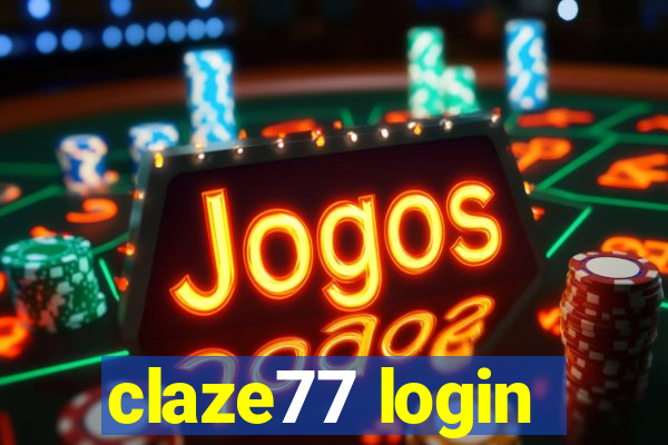 claze77 login